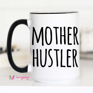 Mother Hustler