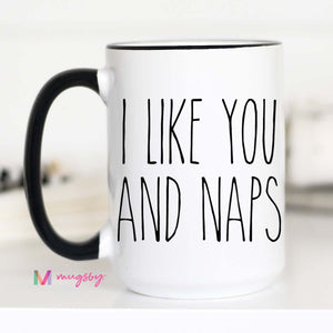 I Like You & Naps