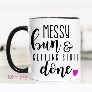Messy Bun & Getting Things Done